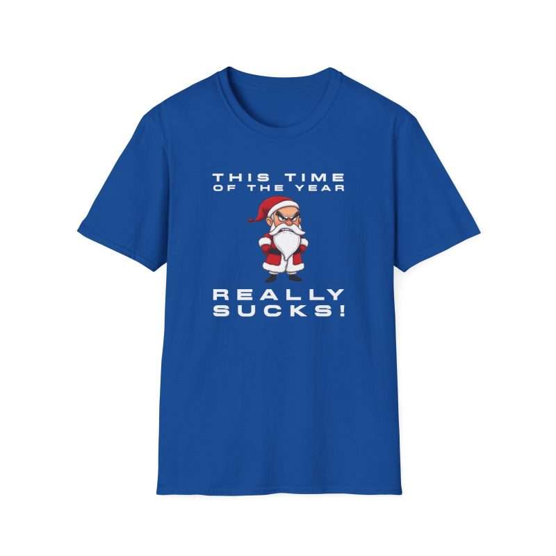 This Time of Year Really Sucks! Grumpy Santa T-Shirt Photo | Occasion Clothing | 970722576549188871 2048.jpeg